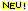 NEU!